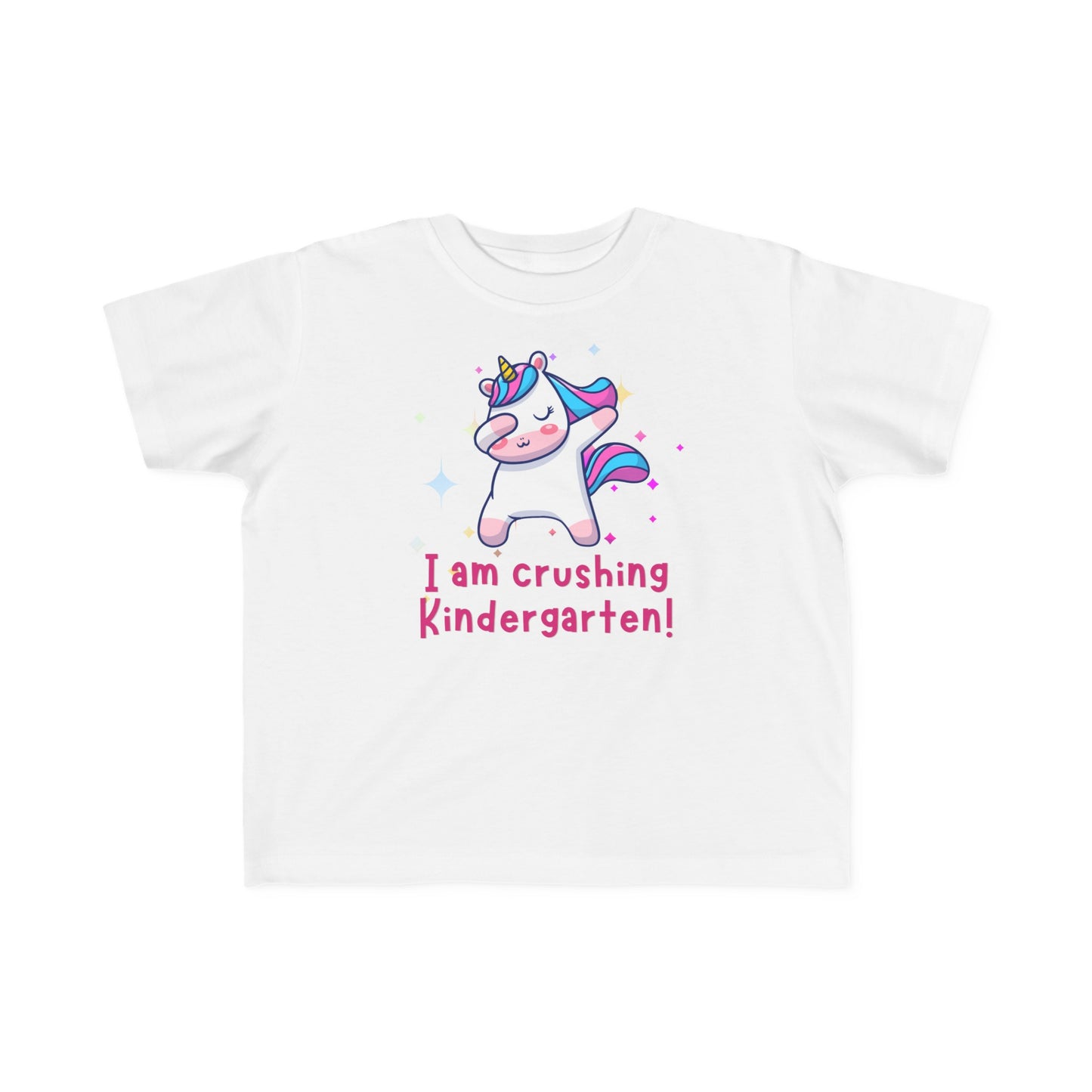 I am Crushing Kindergarten Toddler's Tee