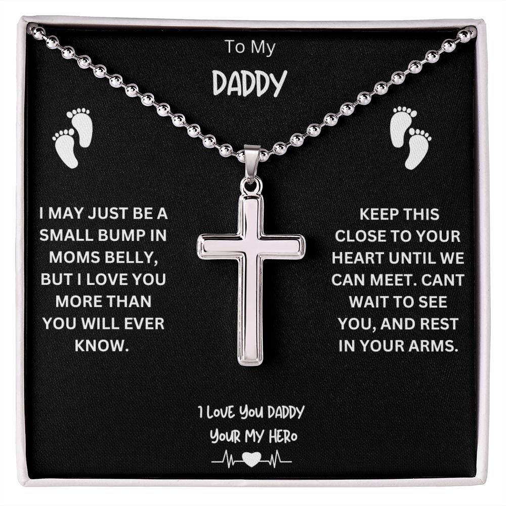 To My Daddy Stainless Cross/Ball Necklace, Gift For Dad/ New Dad, Gift From Wife/Baby